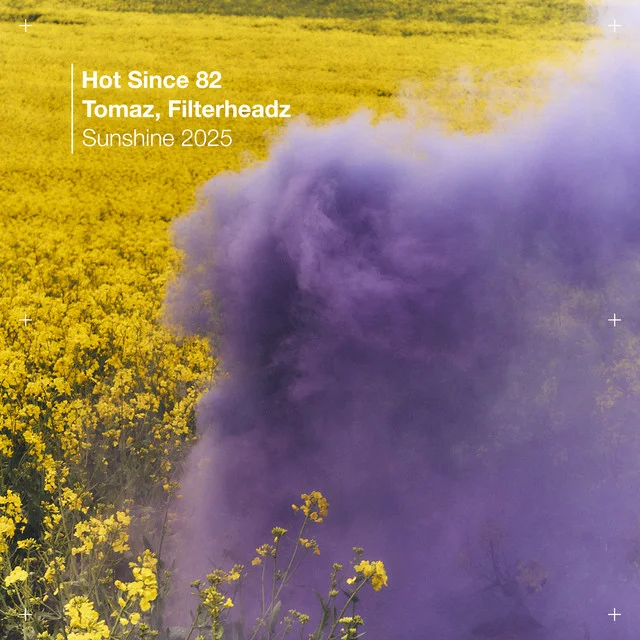 Hot Since 82, Tomaz, Filterheadz - Sunshine 2025 Ableton Remake (House)
