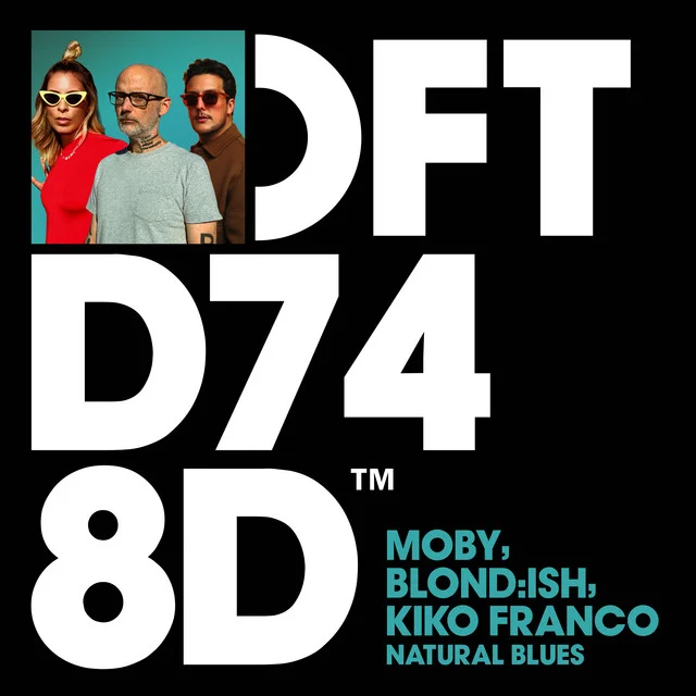 Moby, BLONDISH, Kiko Franco - Natural Blues Ableton Remake (House)