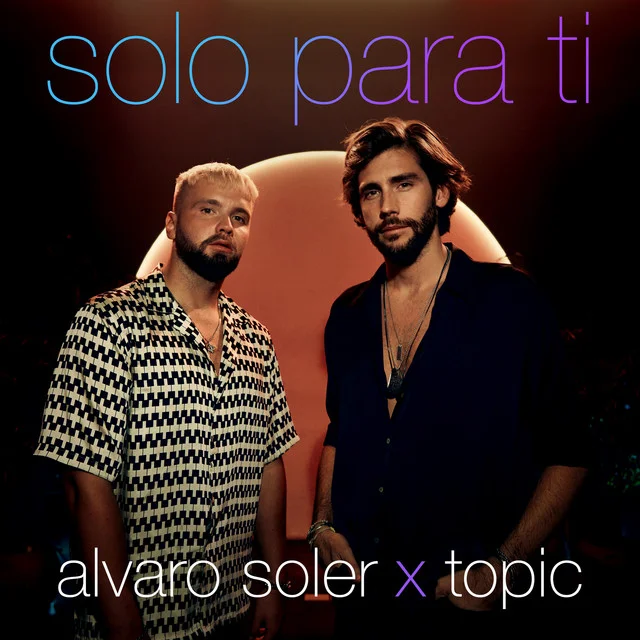 Alvaro Soler, Topic - Solo Para Ti Ableton Remake (Latin)